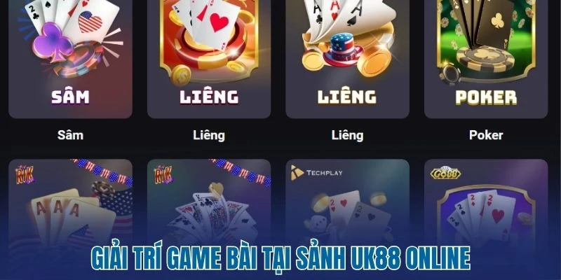 Giải trí game bài tại sảnh UK88 online